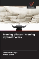Trening pilates i trening plyometryczny (Polish Edition) 6209791611 Book Cover