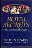 Royal Secrets: The View from Downstairs 039454403X Book Cover