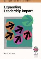 Expanding Leadership Impact: A Practical Guide to Managing People and Processes (Management Skills) 1883553520 Book Cover