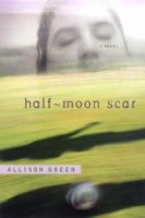 Half-Moon Scar (Stonewall Inn Editions) B002CNL9NU Book Cover