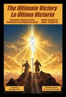 The Ultimate Victory - La Última Victoria: Becoming a Follower of Jesus - Convertirse en un Seguidor de Jesús 1971496057 Book Cover