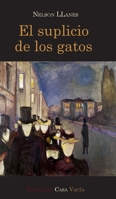 El suplicio de los gatos [Hardcover] 1034492993 Book Cover