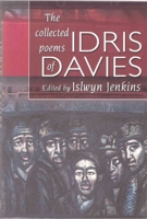 The Collected Poems of Idris Davies 184323307X Book Cover