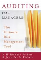 Auditing for Managers: The Ultimate Risk Management Tool 0470090987 Book Cover