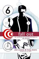 Fall Out: The Unofficial and Unauthorised Guide to The Prisoner 1845838629 Book Cover