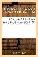 Réception à l'Académie française, discours 2329027680 Book Cover