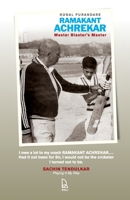 Ramakant Achrekar: Master Blaster's Master 9351941167 Book Cover