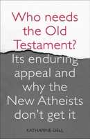 Who Needs the Old Testament? 1532619642 Book Cover