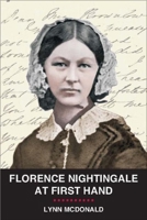 Florence Nightingale at First Hand: Vision, Power, Legacy 1441132554 Book Cover