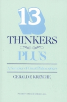 Thirteen thinkers: A sampler of great philosophers 0819138886 Book Cover
