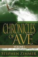 Chronicles of Ave - Volume 1 1937929302 Book Cover