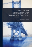 Trattato Di Idrometria O Di Idraulica Pratica... 127986429X Book Cover