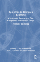 Ten Steps to Complex Learning: A Systematic Approach to Four-Component Instructional Design 103234508X Book Cover