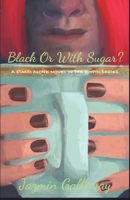 Black or with Sugar? 1735165204 Book Cover