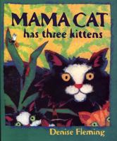 Mama Cat Has Three Kittens 0439061660 Book Cover