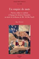 Un Empire de Mots: Pouvoir, Culture Et Soufisme A L'Epoque Des Derniers Timourides Au Mirroir de La Khamsa de Mir 'Ali Shir Nawa'i 9042932171 Book Cover