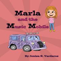 Marla and the Music Mobile 172162094X Book Cover