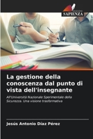 La gestione della conoscenza dal punto di vista dell'insegnante (Italian Edition) 6207948947 Book Cover