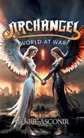 Archangel: World At War! 6210617204 Book Cover