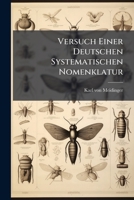 Versuch Einer Deutschen Systematischen Nomenklatur ... 1286772958 Book Cover