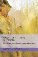 RINASCITA SOTTO IL SOLE AUSTRALIANO: Alla ricerca di amore, libertà e un destino da scrivere B0FR2J7975 Book Cover