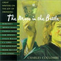 The Muse In The Bottle: Great Writers on the Joy of Drinking 0806523719 Book Cover