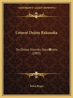Ustavni Dejiny Rakouska: Do Ottova Slovniku Naucneho (1903) 1168026970 Book Cover
