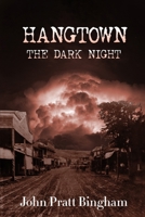 Hangtown: The Dark Night 0997006153 Book Cover