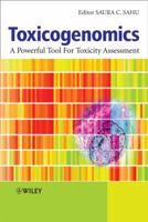 Toxicogenomics: A Powerful Tool for Toxicity Assessment 0470518235 Book Cover