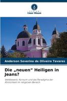 Die "neuen" Heiligen in Jeans? (German Edition) 6208478332 Book Cover