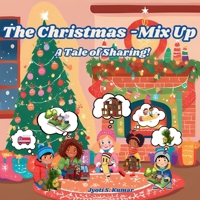 The Christmas-Mix Up: A Tale of Sharing! B0DYL9B79V Book Cover