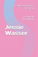 Jessie Wasser: Le Crime de Lèse-Majesté (French Edition) B0FKTFTYWC Book Cover