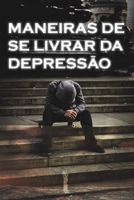 maneiras de se livrar da depressão B09WQBJKYV Book Cover