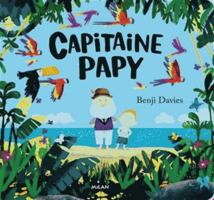 Capitaine Papy (tout-carton) 2408020506 Book Cover