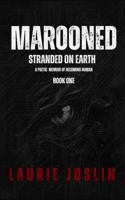 Marooned: Stranded on Earth: A Poetic Memoir of Becoming Human B0GFQ3Y7MZ Book Cover