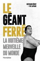 Le Géant Ferré, la huitième merveille du monde 2897815272 Book Cover