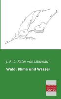 Wald, Klima Und Wasser 3957000831 Book Cover