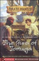 The Guns of Tortuga 0689852975 Book Cover