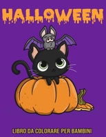 Halloween : Libro Da Colorare Per Bambini (Italian Edition) B08JF16LLZ Book Cover