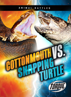 Cottonmouth vs. Snapping Turtle B0CW257QKH Book Cover