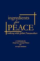Ingredients for Peace 0557101980 Book Cover