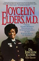 Joycelyn Elders, M.D. : From Sharecropper's Daughter to Surgeon General of the United States of America 0380786486 Book Cover