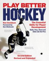 Play Better Hockey: 50 Essential Skills for Player Development 1770859756 Book Cover