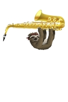 Sloth Saxophone: Dot Grid Journal, Saxophonist Notebook (Size 6x9) with 120 Pages 1712890042 Book Cover