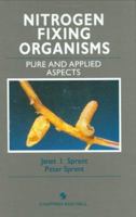 Nitrogen Fixing Organisms: Pure and applied aspects 0412346907 Book Cover