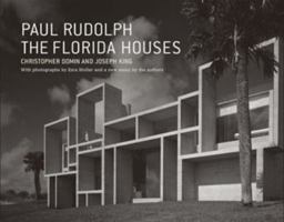 Paul Rudolph: The Florida Houses 1568985517 Book Cover