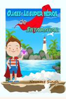 Ojass - Le super h�ros de Shyamavali 1078431701 Book Cover