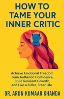 How to Tame Your Inner Critic B0FWMTS653 Book Cover