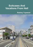 Suitcases and Vacations from Hell 1312597585 Book Cover