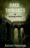 Dark Thoughts 1649835949 Book Cover